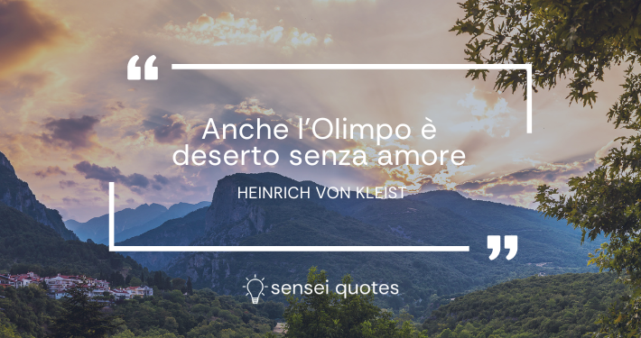 Frasi, citazioni e immagini di Heinrich von Kleist sull'amore - Sensei Quotes